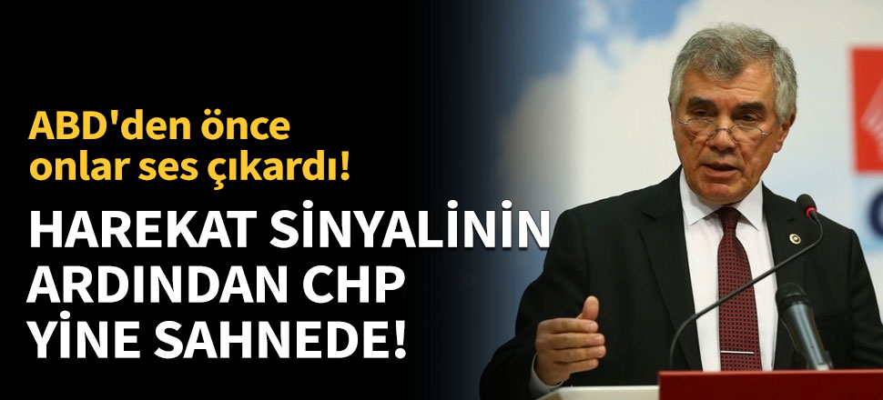 Harekat sinyalinin ardından CHP yine sahnede!