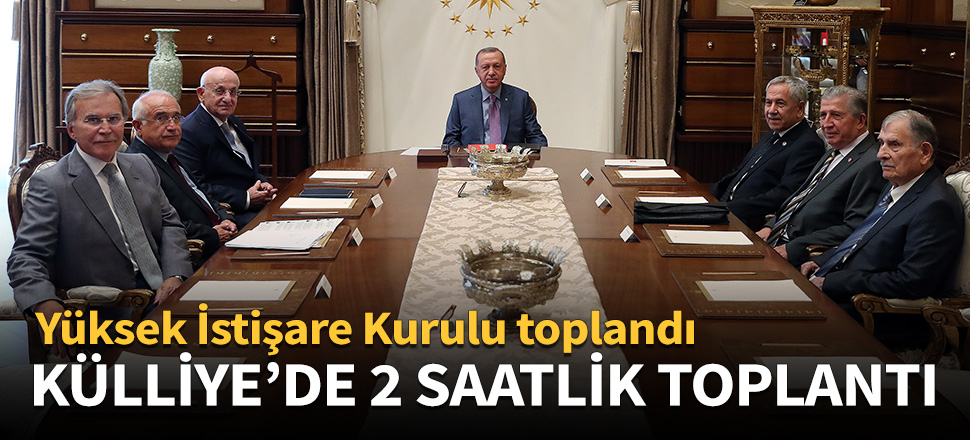 Külliye'de 2 saatlik toplantı!