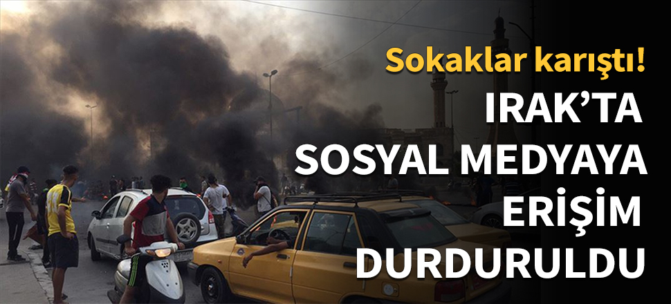 Irak'ta sosyal medyaya erişim durduruldu!