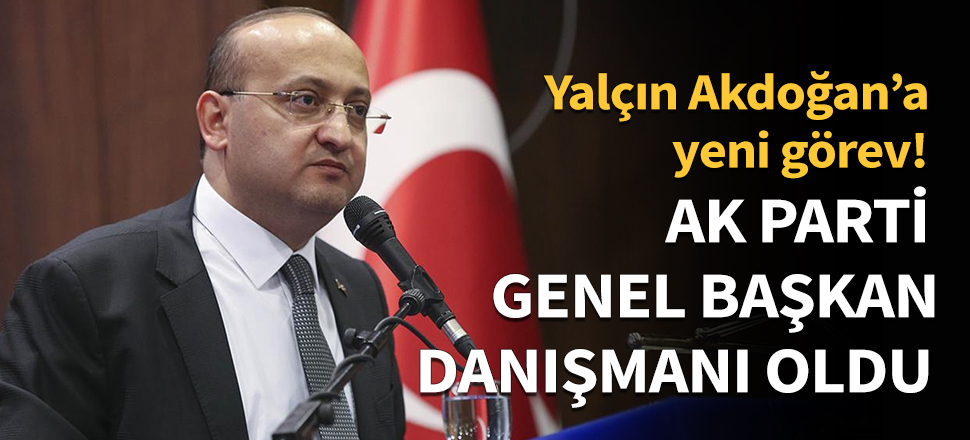 AK Parti Genel Başkan Danışmanı oldu...