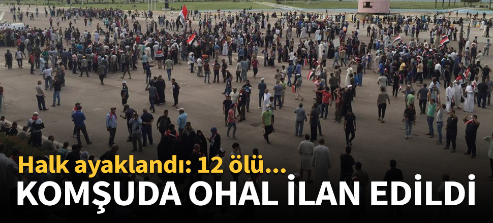 Irak karıştı: İki sınır kapısının kapatıldığı duyuruldu!