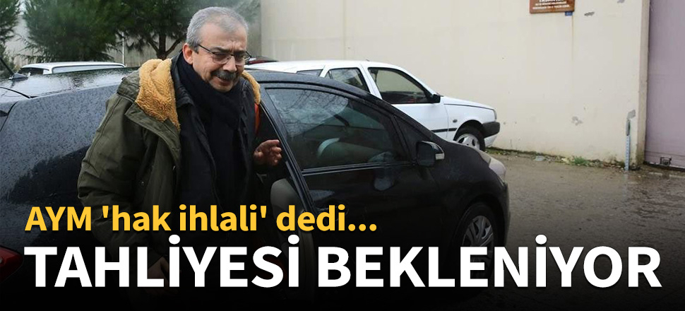 HDP'li Sırrı Süreyya Önder'in tahliyesi bekleniyor