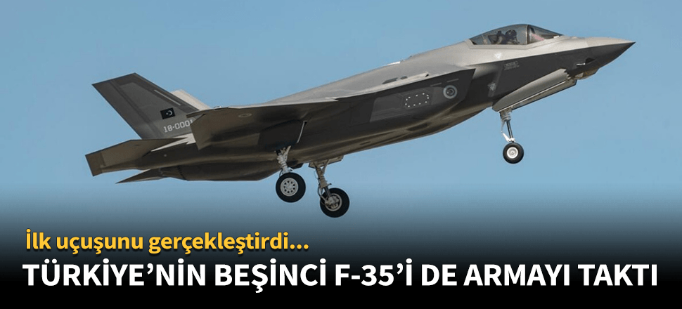 Türkiye'nin beşinci F-35'ine armamız takıldı!