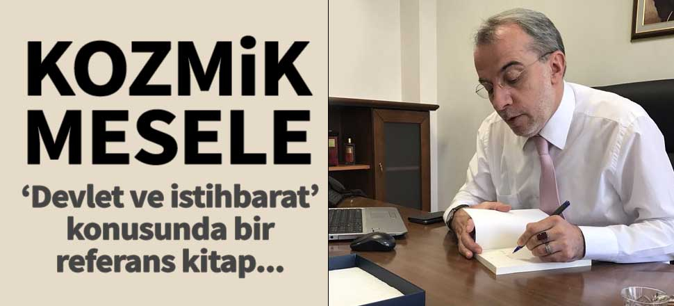 ‘Devlet ve istihbarat’ konusunda bir referans kitap...