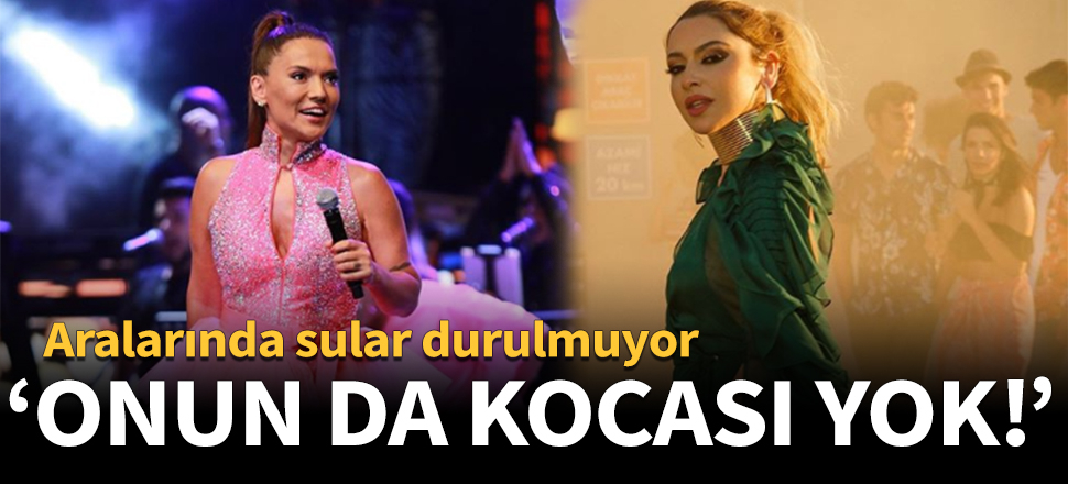 Hadise: Onun da kocası yok!