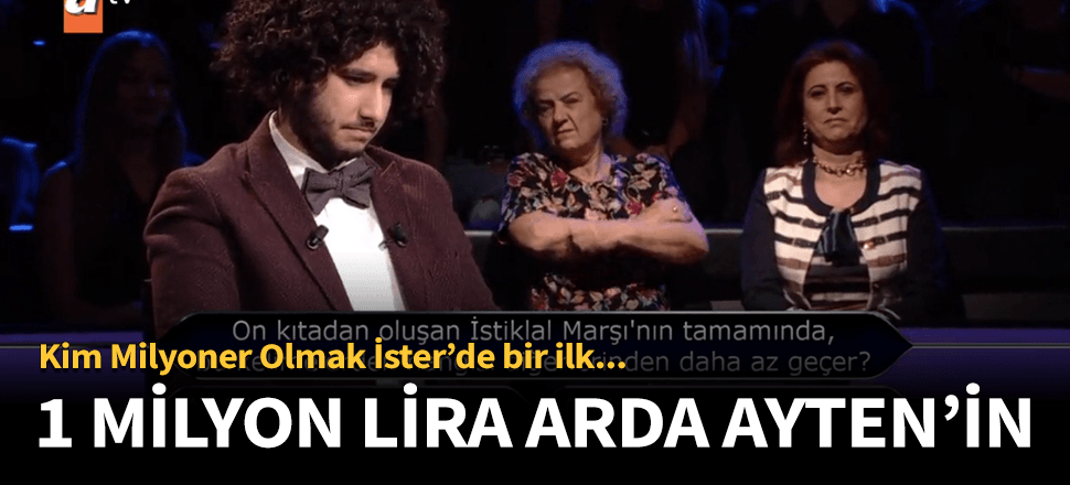 İşte Kim Milyoner Olmak İster'de tarihi an!
