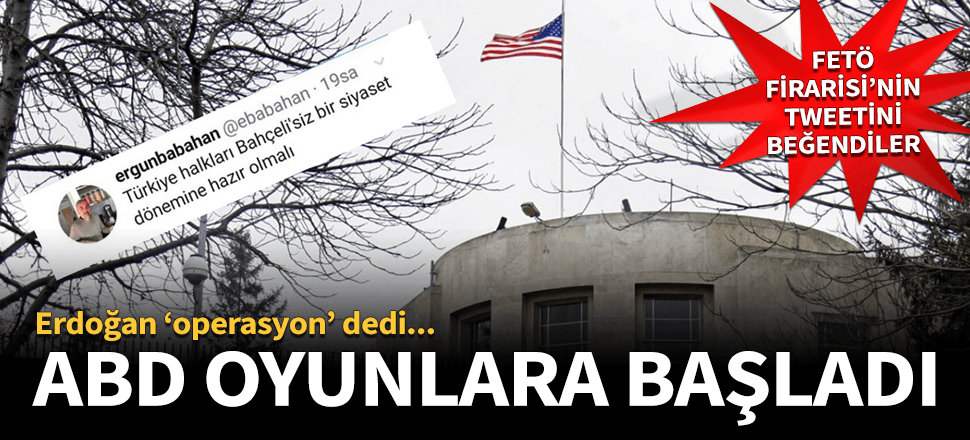 ABD Büyükelçiliği FETÖ firarisinin Bahçeli tweetini beğendi!