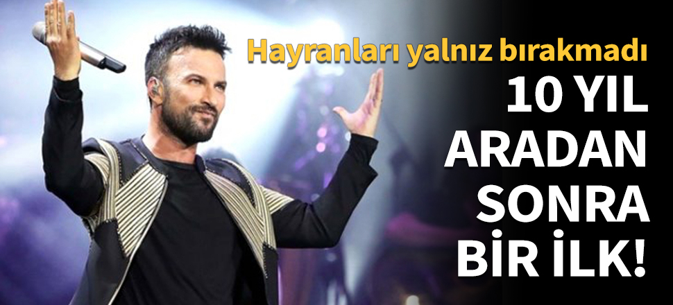 10 yıl aradan sonra bir ilk!