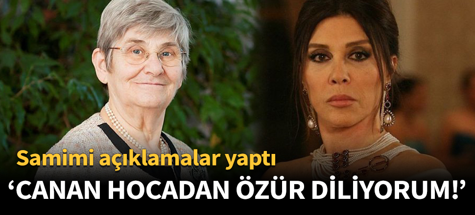 Nebahat Çehre, Canan Karatay'dan özür diledi!