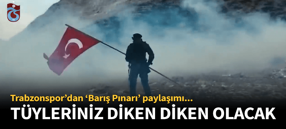 Trabzonspor'dan 'Barış Pınarı' paylaşımı!
