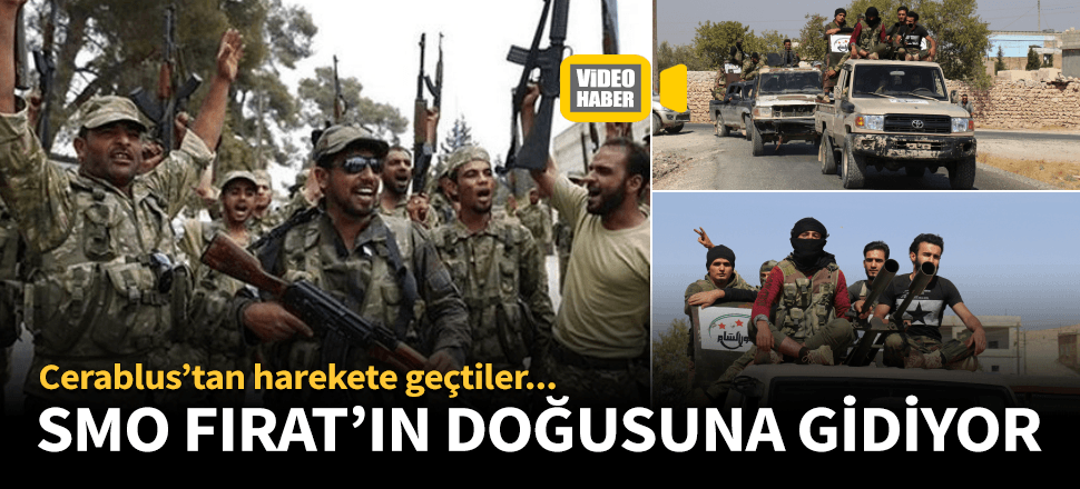 Suriye Milli Ordusu Fırat'ın doğusuna gidiyor!