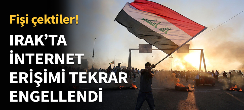 Irak'ta internet erişimi yeniden kesildi!