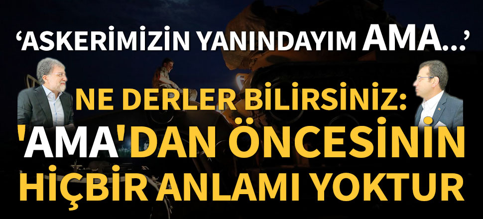'Ama'dan öncesinin bir önemi yoktur derler, İmamoğlu!