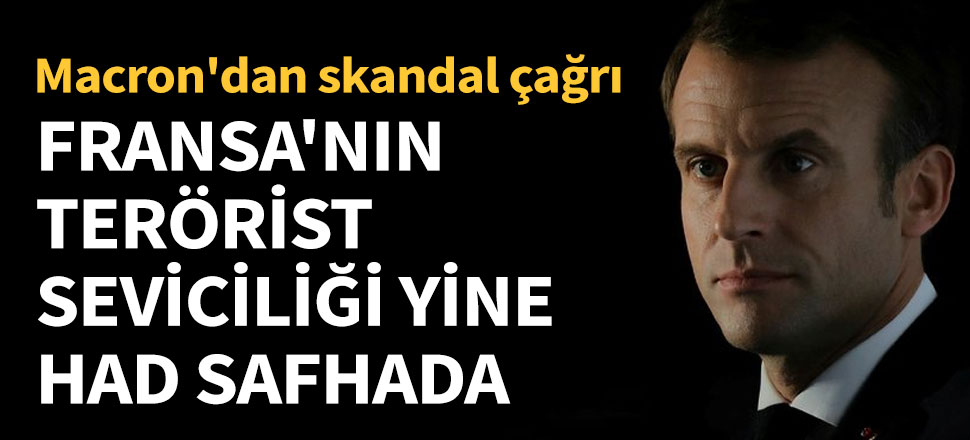 Fransa'nın terörist seviciliği yine had safhada