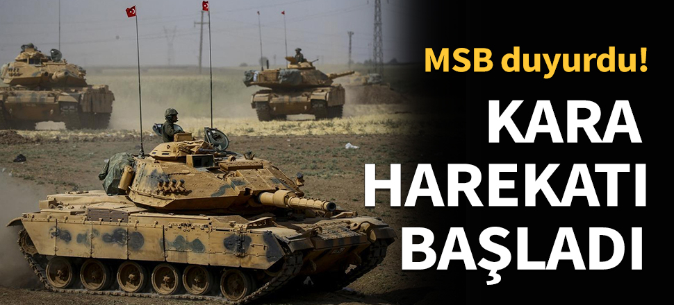 Barış Pınarı'nda kara harekatı başladı...