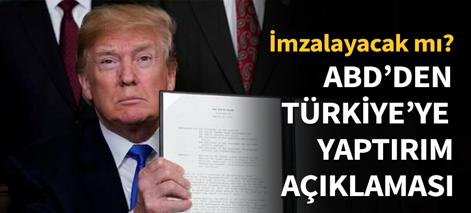 ABD'den Türkiye'ye yaptırım açıklaması!