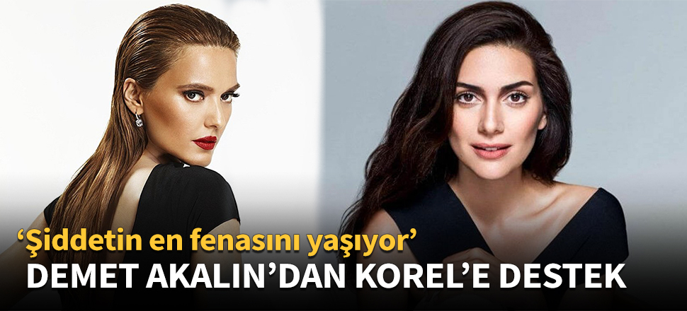 Demet Akalın'dan Berguzar Korel'e destek!