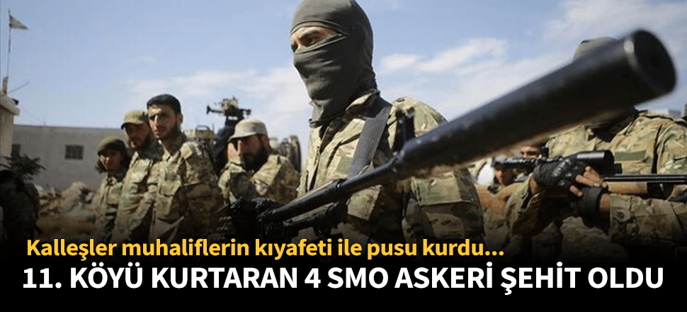 Tel Abyad'da 4 SMO askeri şehit oldu!