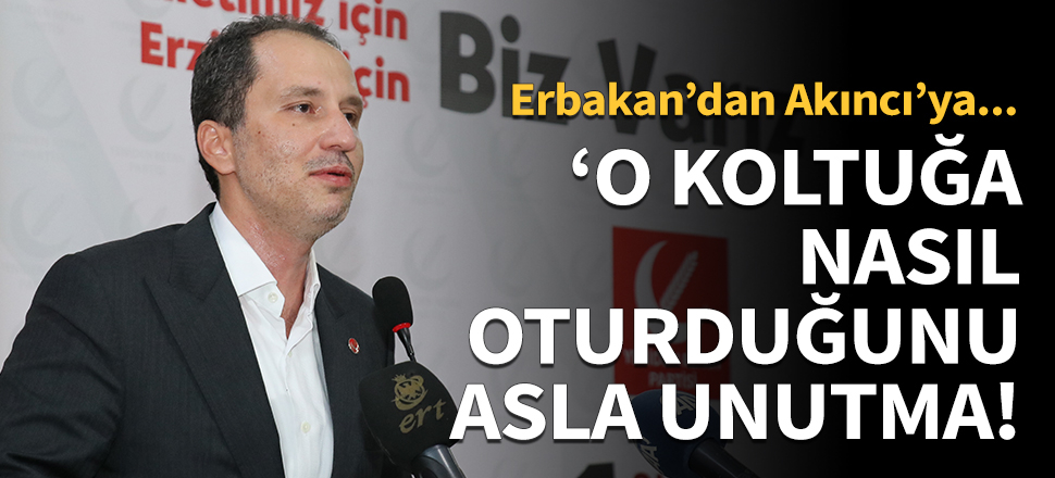 ‘O koltuğa nasıl oturduğunu asla unutma!’