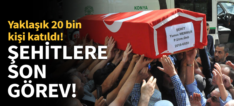 Şehitlere son görev!