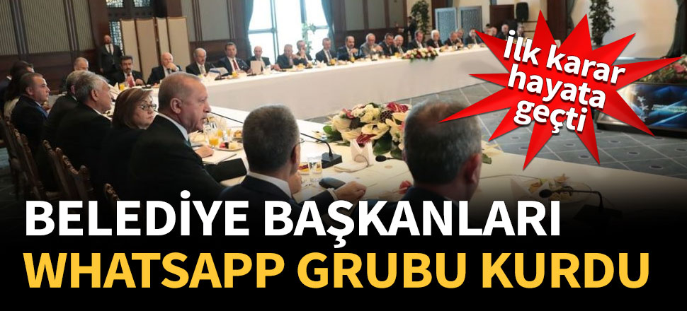 Belediye Başkanları WhatsApp grubu kurdu