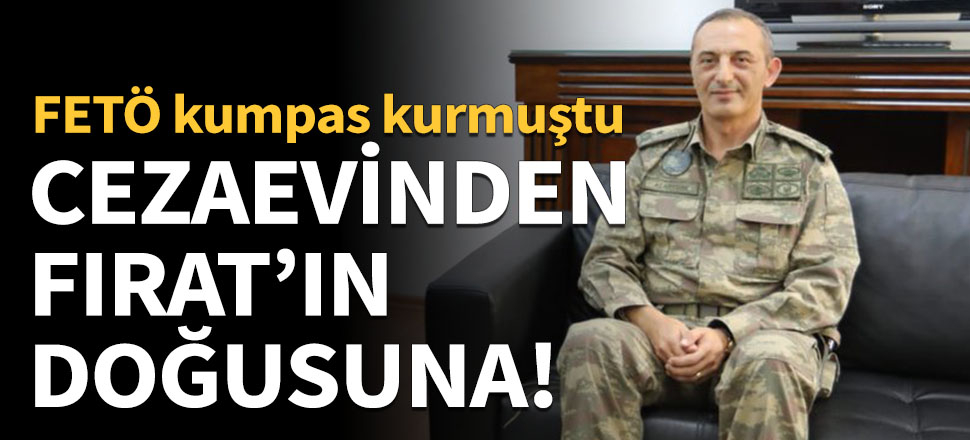 Cezaevinden Fırat'ın doğusuna!