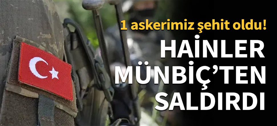 1 askerimiz şehit oldu!
