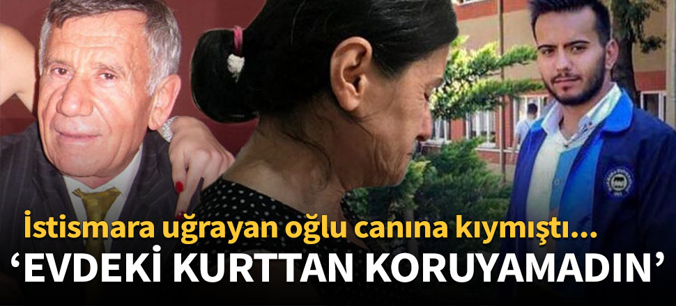 İstismara uğradı, canına kıydı! Emre'nin annesi ilk kez konuştu...