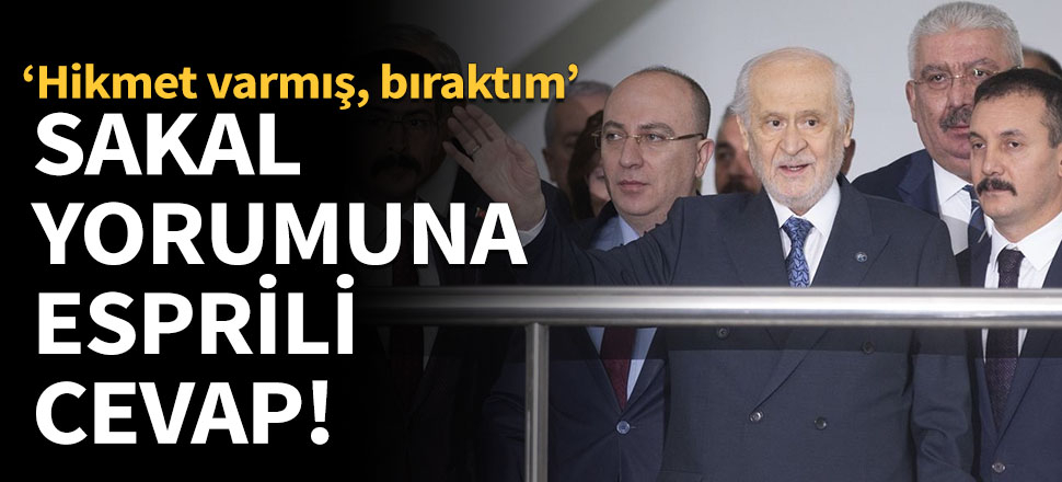 Bahçeli'den sakal yorumuna esprili cevap!