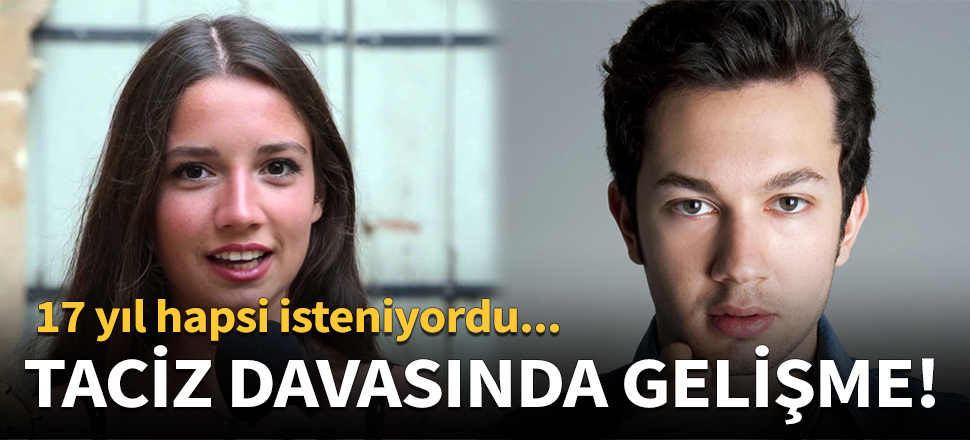 Taciz davasında yeni gelişme!