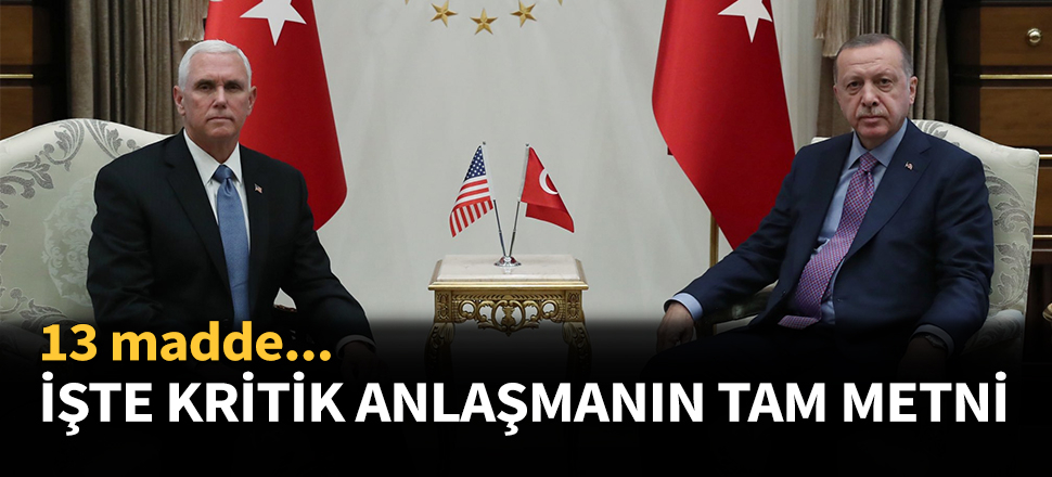 İşte Türkiye ve ABD arasındaki anlaşma metni...