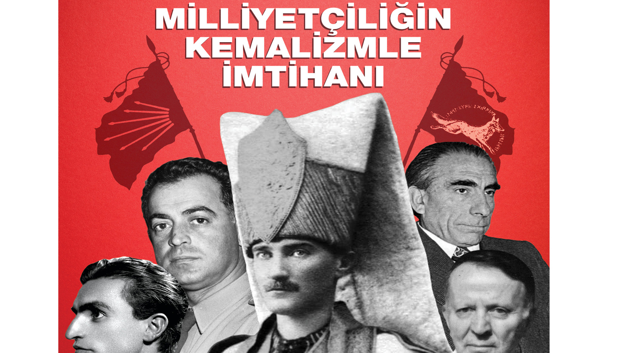 Alparslan Türkeş’in Kemalizmle imtihanı