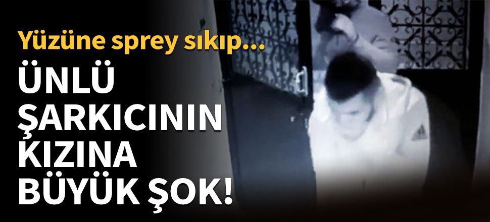 Ünlü şarkıcının kızına büyük şok!