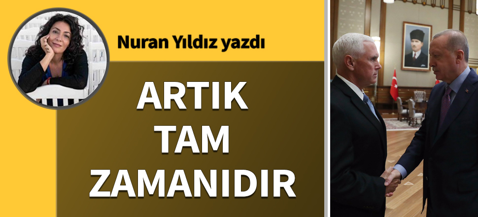 Artık tam zamanıdır