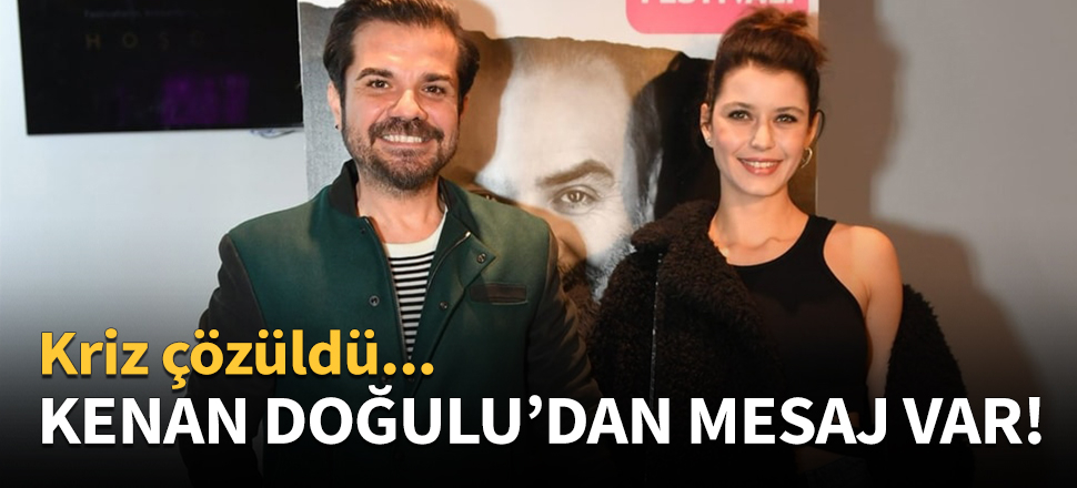 Kenan Doğulu'dan mesaj var