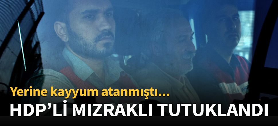 Diyarbakır Büyükşehir Belediyesi Eski Başkanı HDP'li Selçuk Mızraklı tutuklandı!