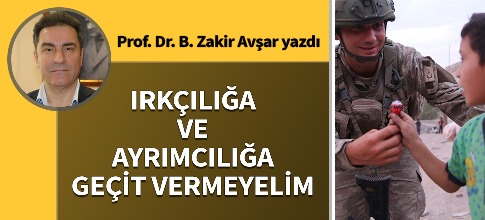 Irkçılığa ve ayrımcılığa geçit vermeyelim...