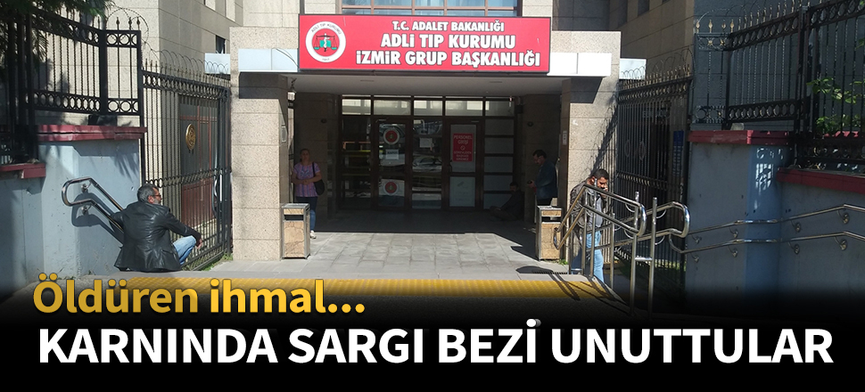 Yaşlı kadının karnında sargı bezi unuttular...