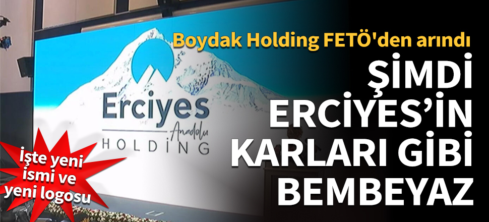 Boydak Holding'in yeni adı belli oldu!