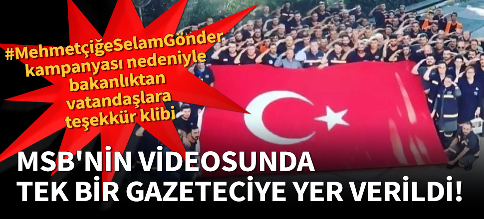 Bakanlık teşekkür videosunda tek bir gazeteciye yer verdi