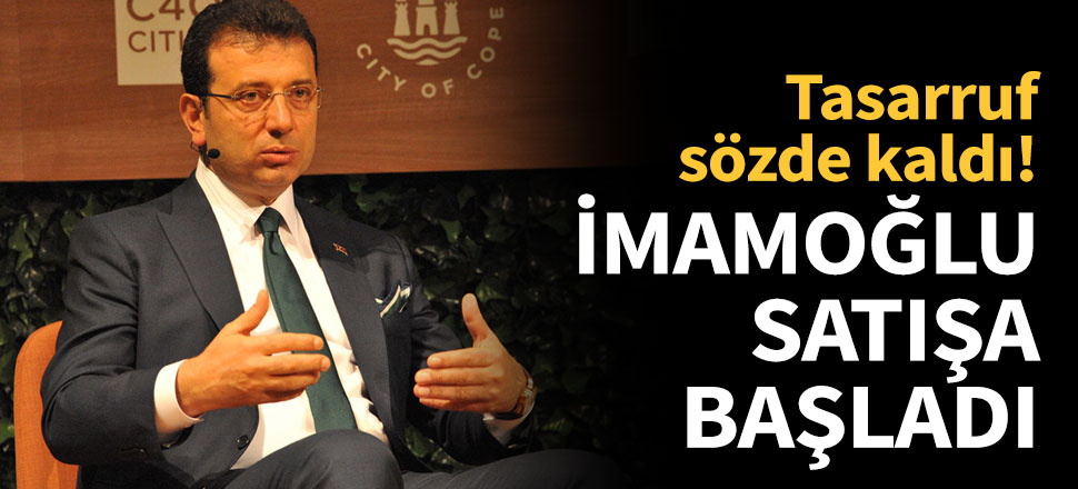 Ekrem İmamoğlu satışa başladı!