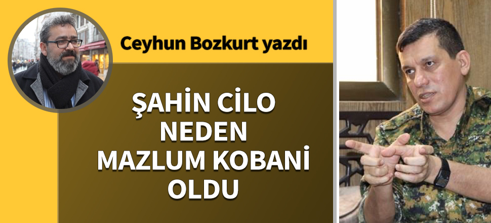 "Şahin Cilo" neden "Mazlum Kobani" oldu
