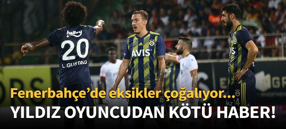 Yıldız oyuncudan kötü haber!