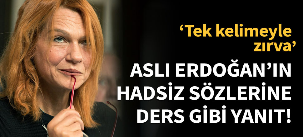 Aslı Erdoğan'ın sözlerine yanıt!