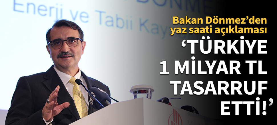 'Türkiye 1 milyar TL tasarruf etti!'