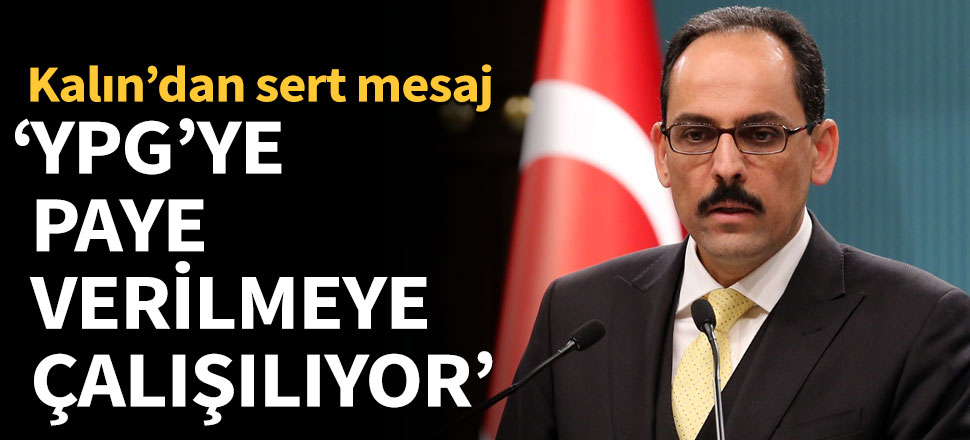 'YPG'ye paye verilmeye çalışılıyor'