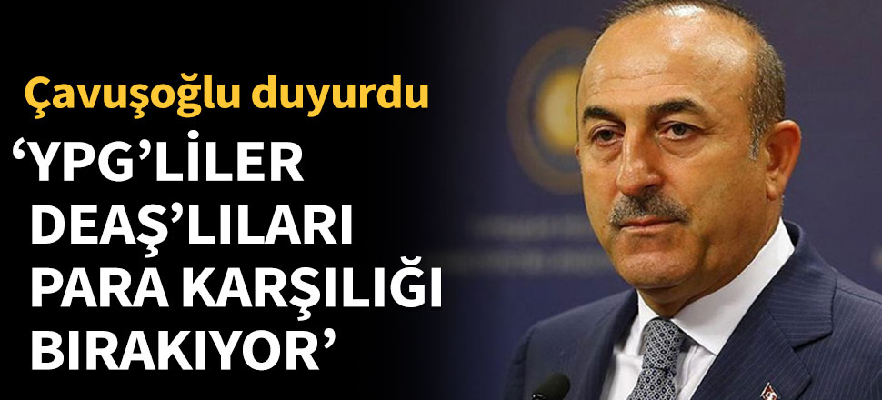 'YPG'liler DEAŞ'lıları para için bırakıyor'