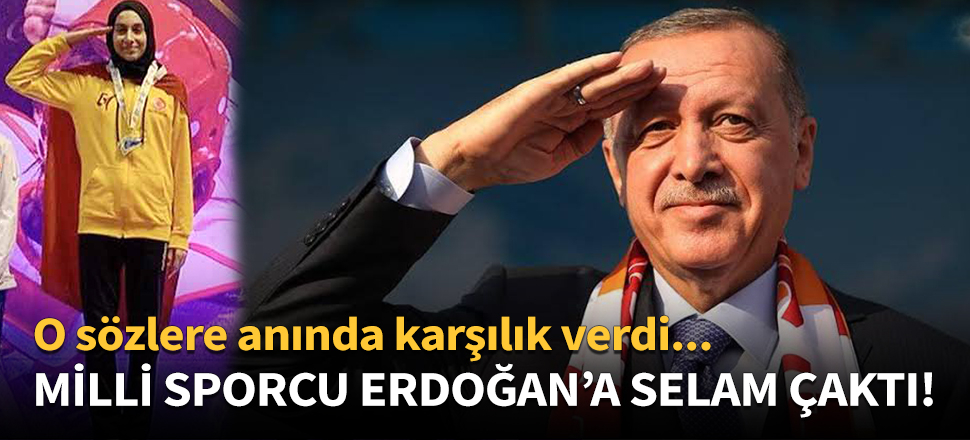 Milli sporcu Erdoğan'a selam çaktı!