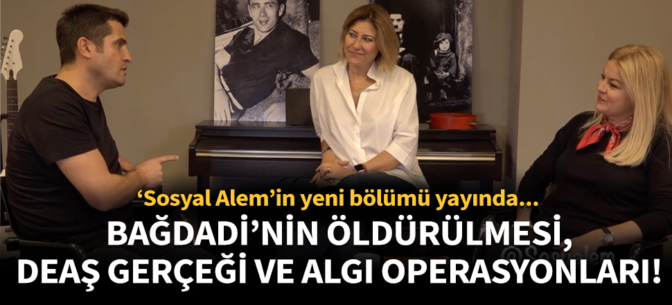 Bağdadi’nin öldürülmesi, DEAŞ gerçeği ve algı operasyonları!