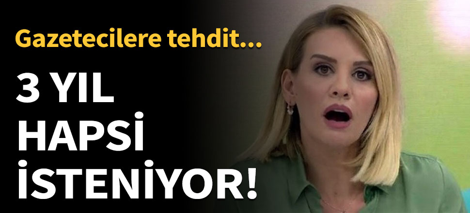 3 yıl hapsi isteniyor!